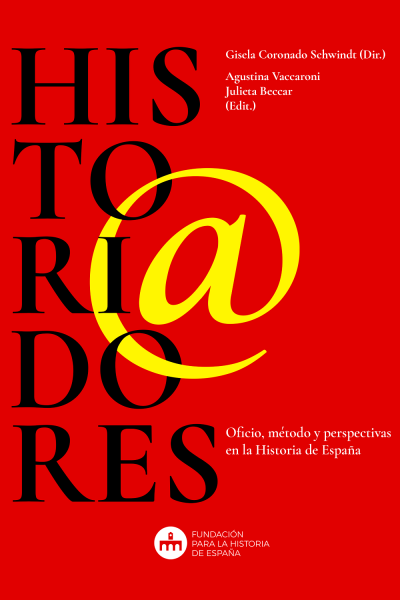 Tapa de #Histori@dores: oficio, método y perspectivas en la Historia de España